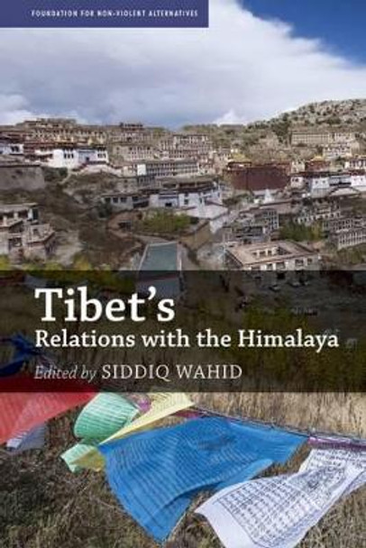 Tibet's Relations with the Himalaya by Siddiq Wahid 9789332703124