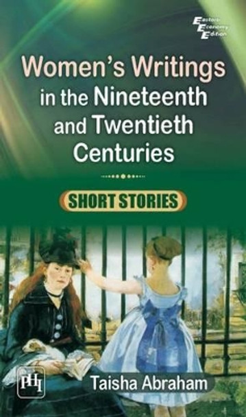 Women's Writings in the Nineteenth and Twentieth Centuries: Short Stories by Taisha Abraham 9788120347366