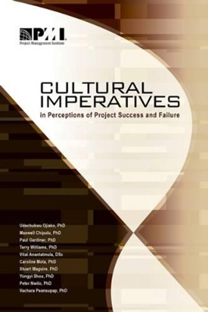 Cultural imperatives in perceptions of project success and failure by Project Management Institute 9781935589556