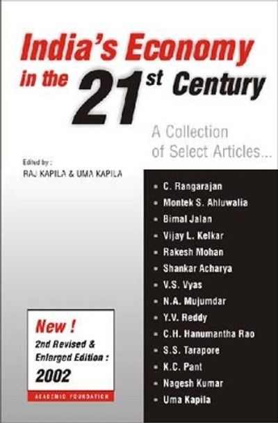 India's Economy in the 21st Century: A Collection of Select Articles by Raj Kapila 9788171882663