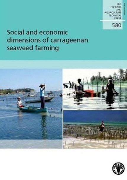 Social and economic dimensions of carrageenan seaweed farming by Food and Agriculture Organization 9789251077467