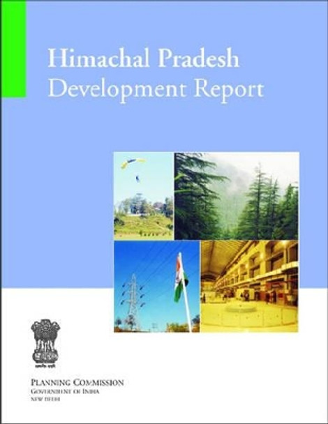 Himachal Pradesh Development Report: Planning Commission by Government of India Planning Commission 9788171884452