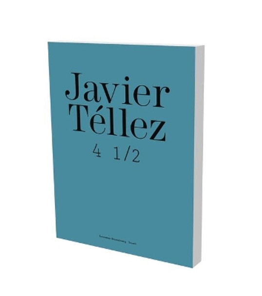 Javier Tellez: Braunschweig Catalogue by Hilke Wagner 9783940953483