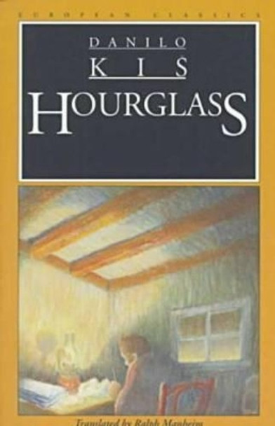 The Hourglass by Danilo Kis 9780810115132