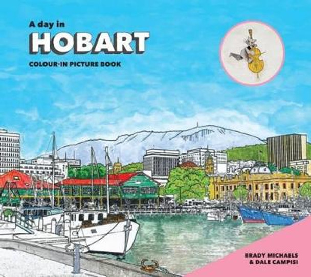 A Day in Hobart by Brady Michaels 9781742234632