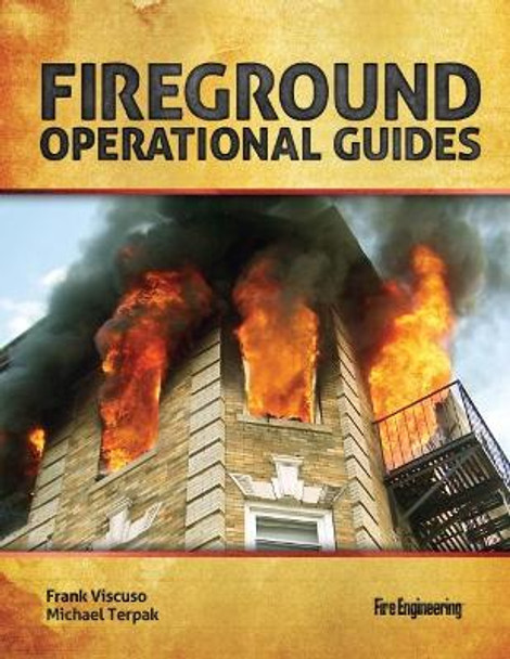 Fireground Operational Guides by Frank Viscuso 9781593702595