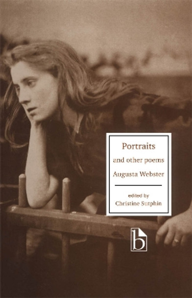 Augusta Webster: Portraits and Other Poems by Augusta Webster 9781551111643