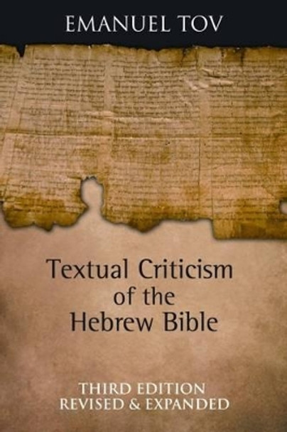Textual Criticism of the Hebrew Bible by Emanuel Tov 9780800696641