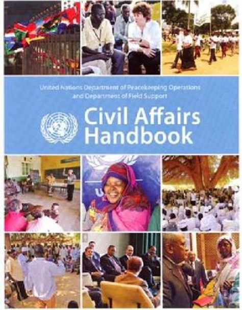 United Nations civil affairs handbook by United Nations: Department of Peacekeeping Operations 9789211370386