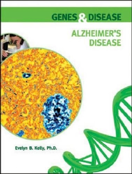 Alzheimer's Disease by Evelyn B. Kelly 9780791095881