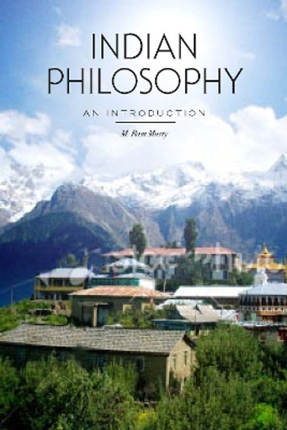 Indian Philosophy: An Introduction by M. Ram Murty 9781554810352