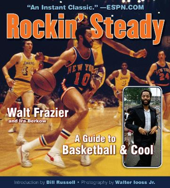 Rockin' Steady by Walt Frazier 9781600788161