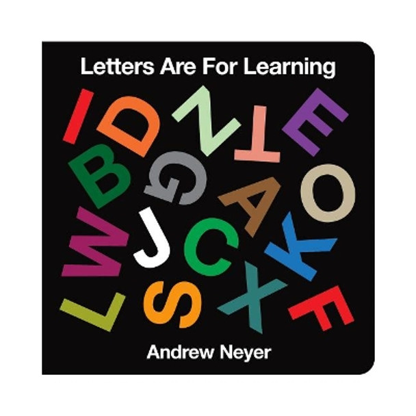 Letters Are for Learning by Andrew Neyer 9781936669370