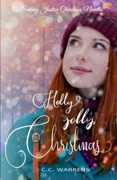 Holly Jolly Christmas by C C Warrens 9780998884172