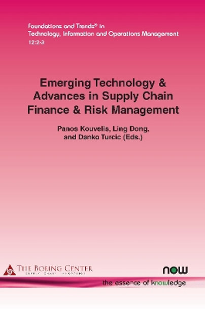 Emerging Technology & Advances in Supply Chain Finance & Risk Management by Panos Kouvelis 9781680835540