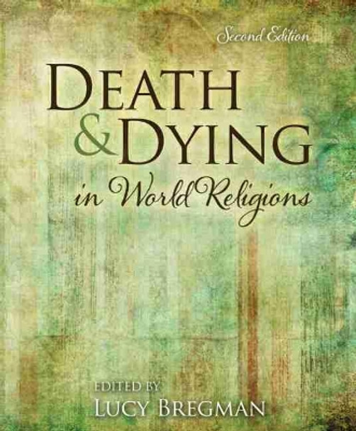 Death and Dying in World Religions by Bregman 9781524982553