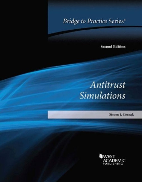 Antitrust Simulations: Bridge to Practice by Steven J. Cernak 9781684678754