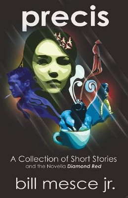 Precis by Bill Mesce 9781936205554