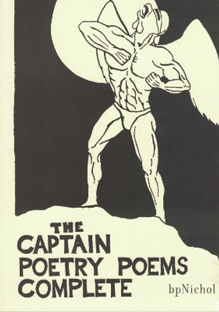 The Captain Poetry Poems by Bp Nichol 9781897388600