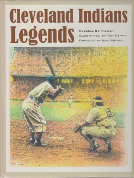 Cleveland Indians Legends by Russell J Schneider 9781606351789