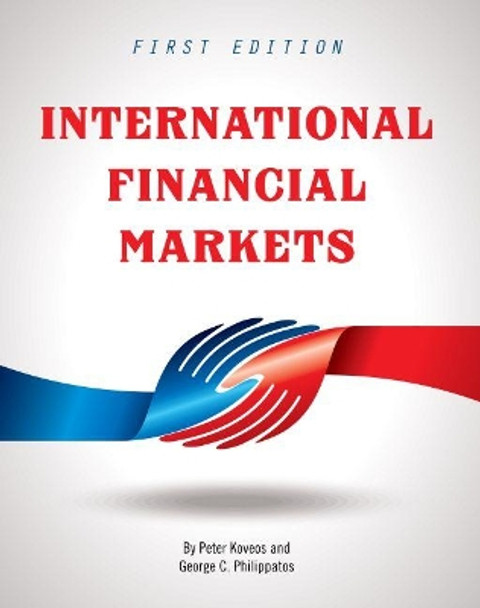 International Financial Markets by Peter Koveos 9781634874106