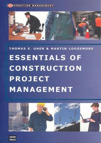 Essentials of Construction Project Management by Martin Loosemore 9780868407333