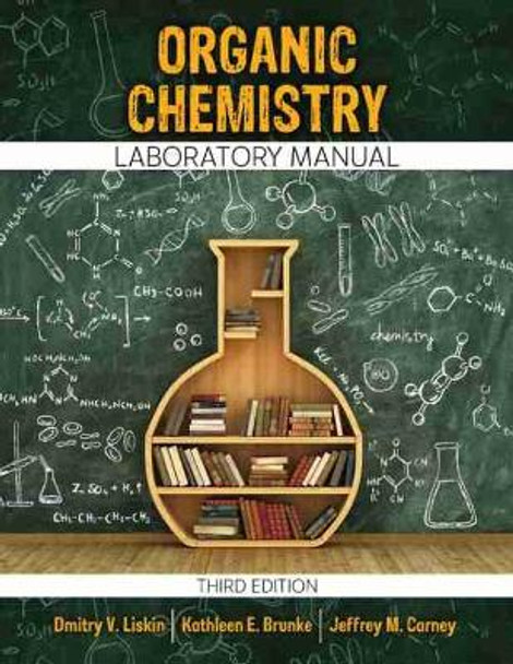 Organic Chemistry Laboratory Manual by Dmitry Liskin 9781792434303