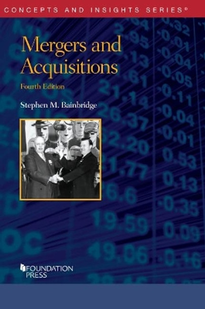 Mergers and Acquisitions by Stephen M. Bainbridge 9781647089740