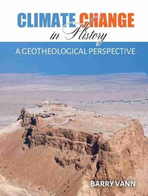 Climate Change in History: A Geotheological Perspective by Barry Vann 9781792422003