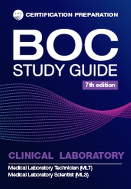 BOC Study Guide MLS-MLT Clinical Laboratory Examinations by ASCP Editorial Board 9780891896845