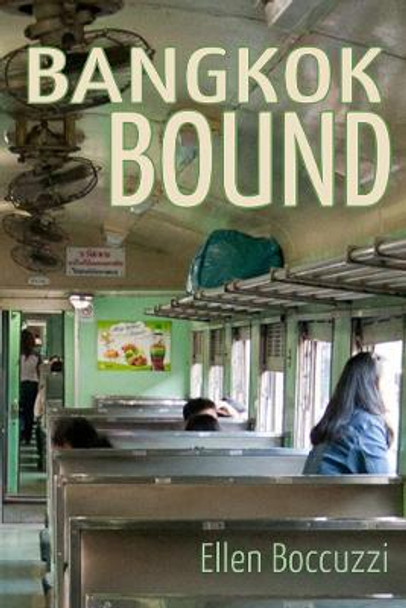 Bangkok Bound by Ellen Boccuzzi