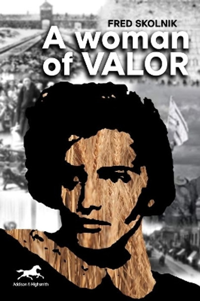 A Woman of Valor by Fred Skolnik 9781592111435