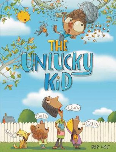 Unlucky Kid by Bob Holt 9781525306594