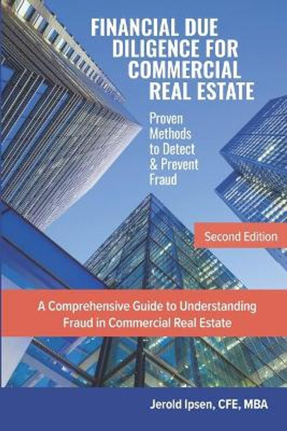 Financial Due Diligence For Commercial Real Estate by Jerold Ipsen 9780998964423