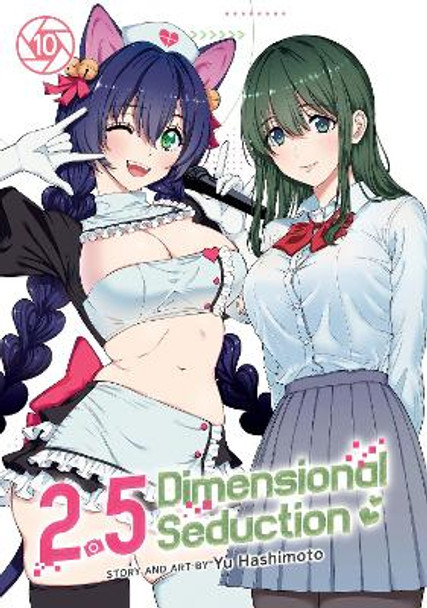 2.5 Dimensional Seduction Vol. 10 by Yu Hashimoto 9798888436318