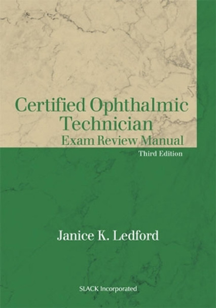 Certified Ophthalmic Technician Exam Review Manual by Janice K. Ledford 9781630916442