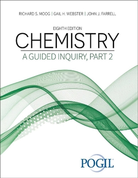 Chemistry: A Guided Inquiry, Part 2 by The Pogil Project 9781792490705