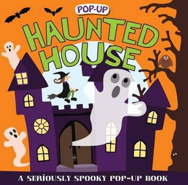 Pop-Up Surprise Haunted House: A Seriously Spooky Pop-Up Book by Roger Priddy 9780312514716