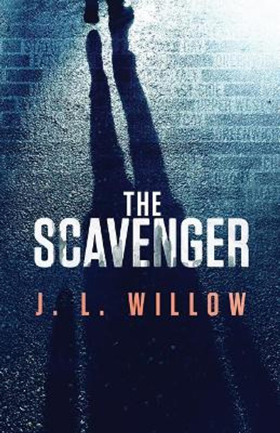 The Scavenger by J L Willow 9780999252604