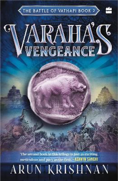 Varaha's Vengeance: The Battle of Vathapi by Arun Krishnan 9789356999855