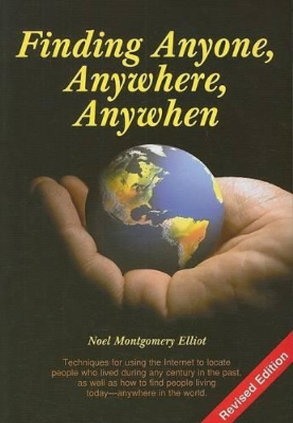 Finding Anyone, Anywhere, Anywhen by Noel Elliot 9781554074709