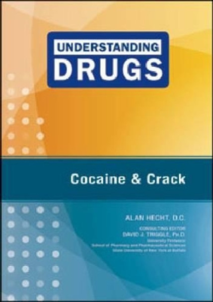 Cocaine and Crack by Alan Hecht 9781604135367