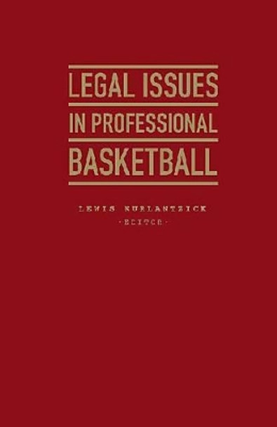 The Law of American Basketball by Lewis Kurlantzick 9781933146751