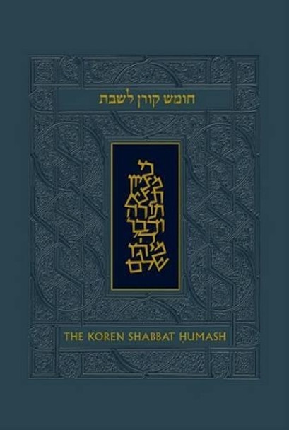 The Koren Talpiot Shabbat Humash: Humash and Shabbat Siddur with English Instructions by Koren Publishers 9789653013018