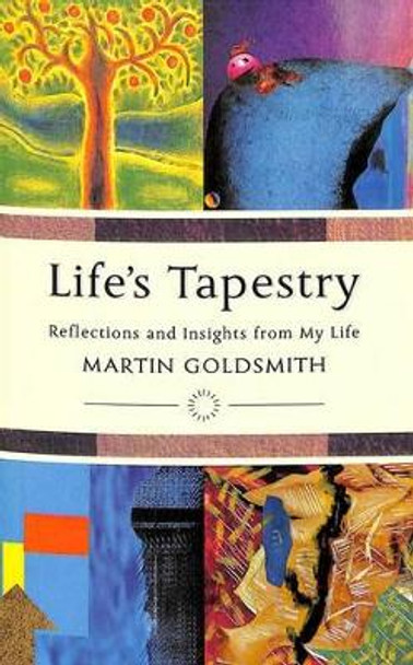 Life's Tapestry by Martin Goldsmith 9781850782735