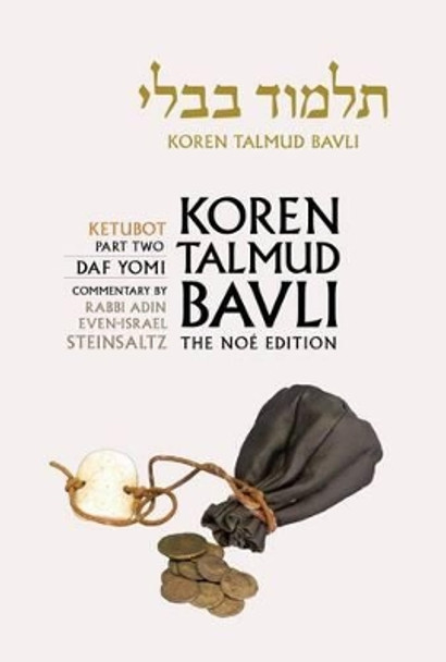 Koren Talmud Bavli: Ketubbot Part 2, English, Daf Yomi: v. 17 by Rabbi Adin Steinsaltz 9789653016231