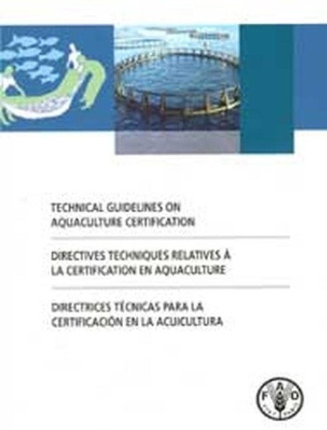 Technical guidelines on aquaculture certification by Food and Agriculture Organization 9789250069128