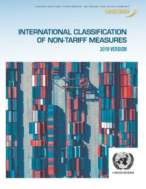 International Classification of Non-Tariff Measures 2019 by United Nations Publications 9789211129526