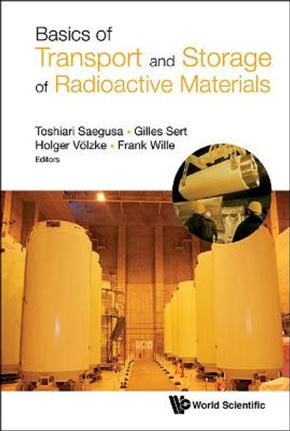 Basics Of Transport And Storage Of Radioactive Materials by Frank Wille