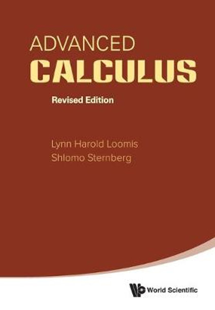 Advanced Calculus (Revised Edition) by Lynn Harold Loomis